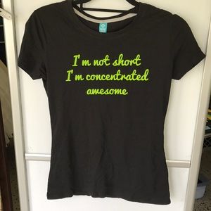 Spread shirt I'm not short I'm "awesome tee